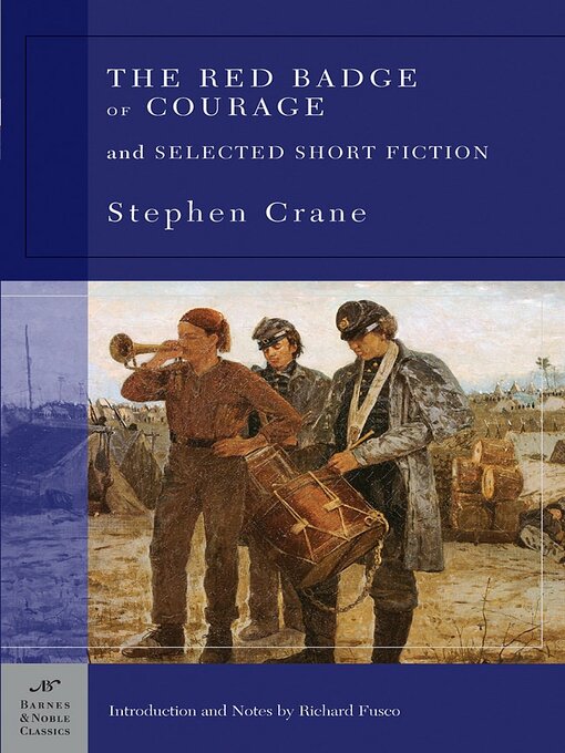 Title details for The Red Badge of Courage and Selected Short Fiction (Barnes & Noble Classics Series) by Stephen Crane - Wait list